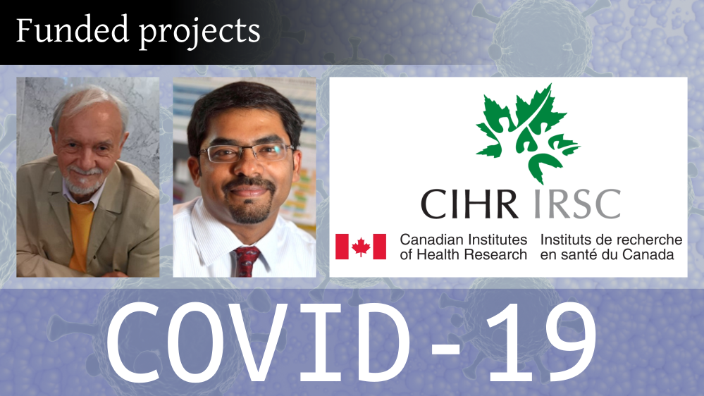 $1M from CIHR to study COVID-19 in vulnerable and marginalized populations.